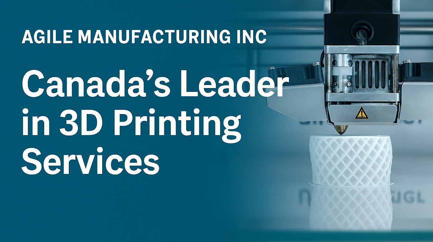 [3d printing services canada] manufacturing