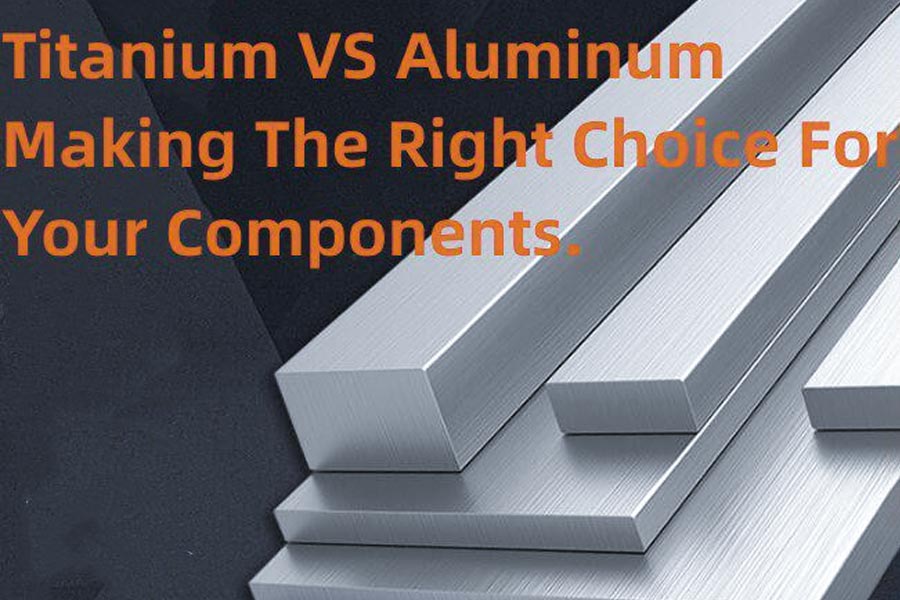 aluminum vs titanium strength manufacturing